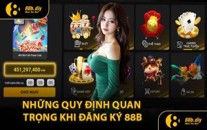 Những Quy Định Quan Trọng Khi Đăng Ký 88B