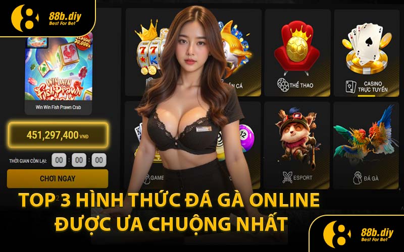 Top 3 Hình Thức Đá Gà Online Được Ưa Chuộng Nhất